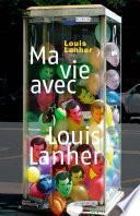 Télécharger le livre libro Ma Vie Avec Louis Lanher